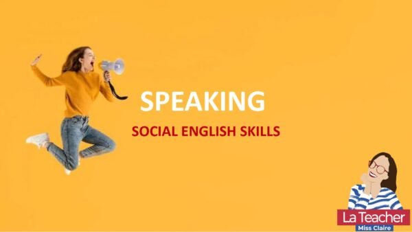 CURSO DE INGLÉS. SPEAKING: SOCIAL ENGLISH SKILLS