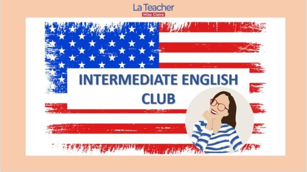 INTERMEDIATE ENGLISH CLUB! CURSO B1 DE INGLÉS
